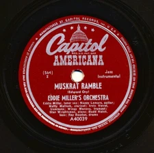 EDDIE MILLER’s Orchestra on 1947 Capitol 40039 - Muskrat Ramble / You Oughta...