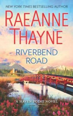 Riverbend Road: A Second-Chance Romance novel (Haven Point) - GOOD