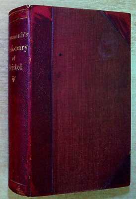 Arrowsmith, J W  ARROWSMITH'S DICTIONARY OF BRISTOL 1906 Hardback Book