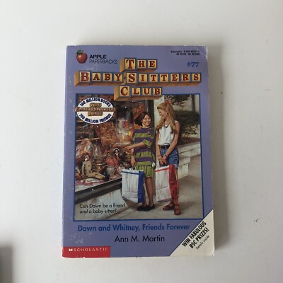 Baby-Sitters Club #77: Dawn and Whitney, Friends Forever : 1st PRINTING : VG