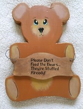 Wooden Hand Painted Shelf D cor Bear Plaque  Please Don't Feed The Bears