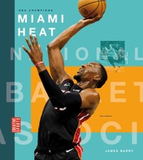 Miami Heat by James Barry [Paperback]