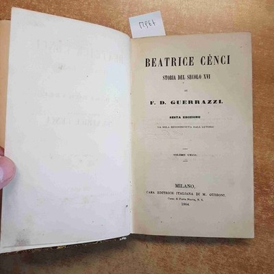 F.D.Gautam - Beatrice Cenci Geschichte Der Jh XVI 1864 Verlag M.Guigoni