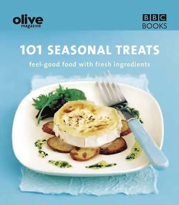 Olive Magazine: 101 Seasonal Treats - feel-good food for all year round - Lulu G