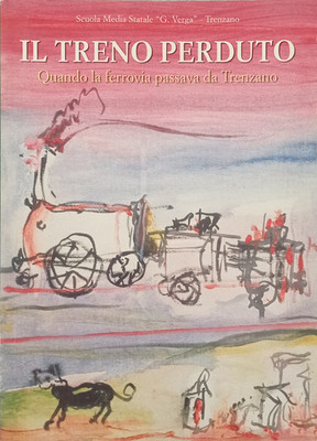Buch - Lost Train. Als die Eisenbahn von Trenzano (Il) passierte - La Compagn
