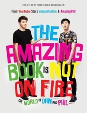 The Amazing Book Is Not on Fire: The World of Dan and Phil - VERY GOOD