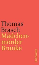 Mädchenmörder Brunke Thomas Brasch