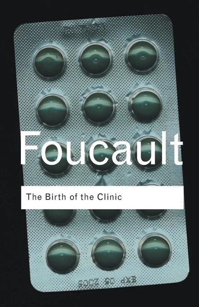 The Birth Of The Clinic | Michel Foucault | Englisch | Taschenbuch | 2003-image