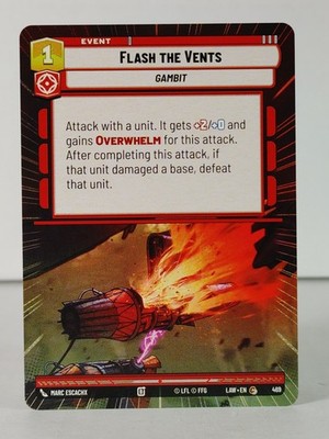 Flash the Vents - Hyperspace - A Lawless Time #469 - Star Wars Unlimited -H