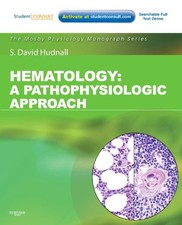 Hematology: A Pathophysiologic Approach (with Student Consult Online Access) (M