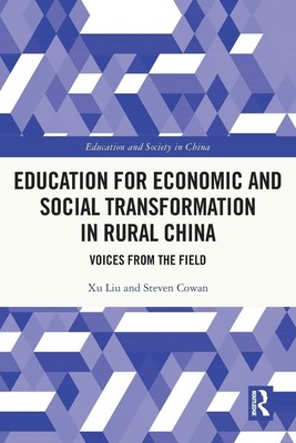 Education for Economic and Social Transformation in Rural China | Xu Liu (u. a.)