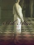 Ask Alice by Taylor, D. J.