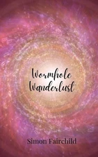 Simon Fairchild Wormhole Wanderlust (Paperback) (UK IMPORT)