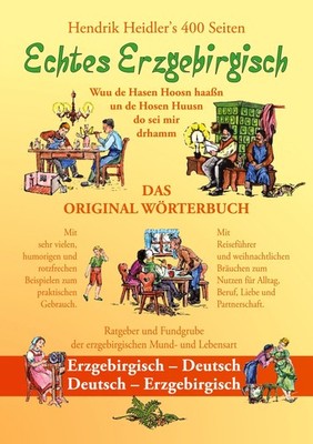 Echtes Erzgebirgisch, Wuu de Hasen Hoosn haasn Hendrik Heidler