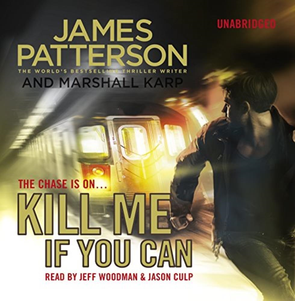 James Patterson - JAMES PATTERSON - Kill Me If You Can CD Audio