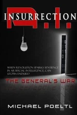 A I  Insurrection: The General's War