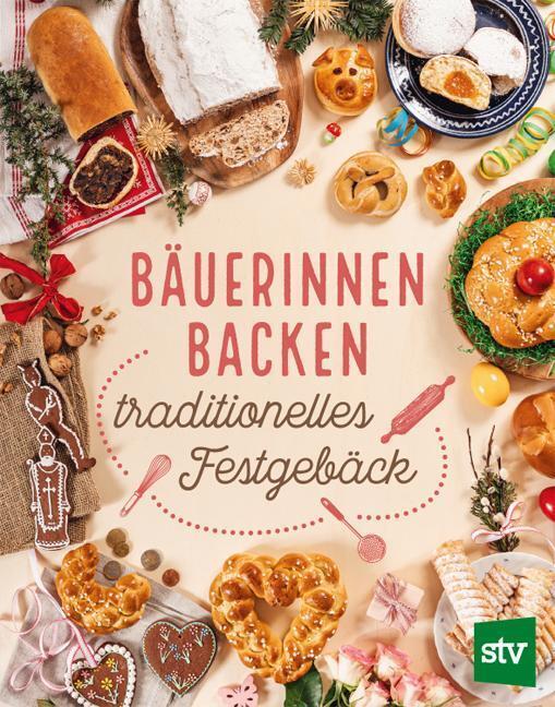 Thumbnail - Bäuerinnen Backen Traditionelles Festgebäck Leopold Stocker Verlag