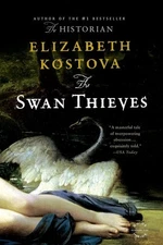 The Swan Thieves by Kostova, Elizabeth, Acceptable Book