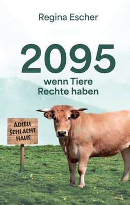 2095, wenn Tiere Rechte haben (Buch)