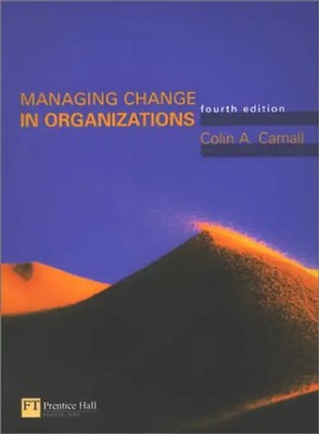 Managing Change in Organizations - Carnall, Colin A.