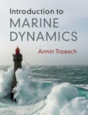 INTRODUCTION TO MARINE DYNAMICS by TROESCH, ARMIN Hardback Self Help Business