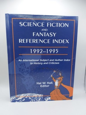 Science Fiction and Fantasy Reference Index 1992-1995