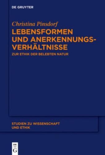 Thumbnail - Lebensformen Und Anerkennungsverhältnisse Zur Ethik Der Belebten Natur