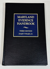 Maryland Evidence Handbook by Joseph F. Murph...