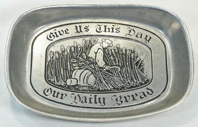 Vintage Wilton Armetale 9 Inch Bread Tray Give Us This Day Columbia PA RWP