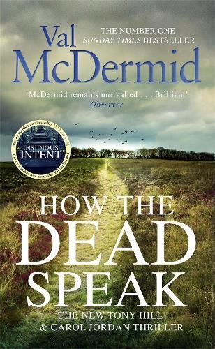 How the Dead Speak (Tony Hill and Car, Val McDermid, New, Hardba