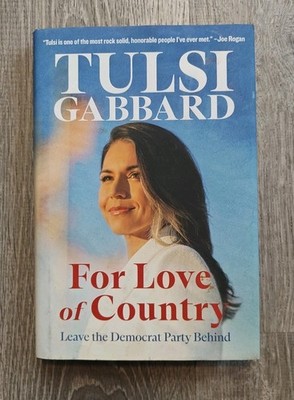 For Love Of Country By Tulsi Gabbard Leave The Democrat Party Behind 1st