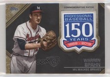 2019 Update 150th Anniversary Manufactured Gold 14/50 Warren Spahn Patch HOF 2x6