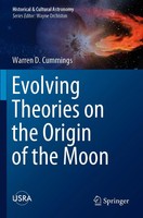 Warren D. Cummings | Evolving Theories On The Origin Of The Moon | Taschenbuch