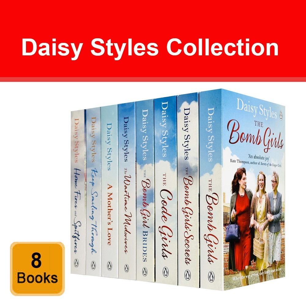 Daisy Styles Collection 8 Books Set Bomb Girls, Wartime Midwives, A Mothers Love