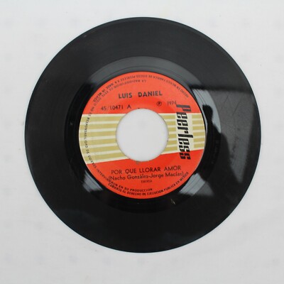 Luis Daniel Por Que Llorar Amor Cuando Todos Te Olviden 45 RPM Single G 45/10471