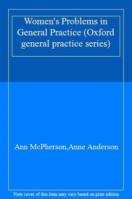 Women's Problems in General Practice (Oxford general practice se