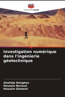 Shahide Dehghan (U. A.) | Investigation NuméRique Dans L'ingéNierie GéOtechnique
