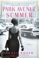 Park Avenue Summer ~ Renee Rosen ~ 9781101991145