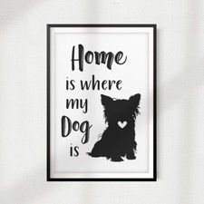 Home Is Where My Dog Is UNFRAMED Print Home D cor, Pet Wall Art