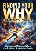 Sofia Lane | Finding Your Why: Purpose-Driven Living Guide | Taschenbuch