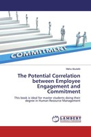The Potential Correlation Between Employee Engagement And Commitment Maha Abutal