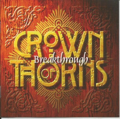 Crown Of Thorns    Breakthrough CD