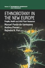 Ethnobotanik im neuen Europa: Menschen, Gesundheit und Wildpflanzenressourcen