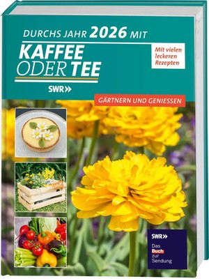 Redaktion Kaffee oder Tee | Durchs Jahr 2026 mit KAFFEE ODER TEE | Buch (2025)