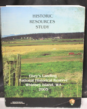 Ebey's Landing National Historical Reserve Whidbey Island, Wa. 2005 Resources