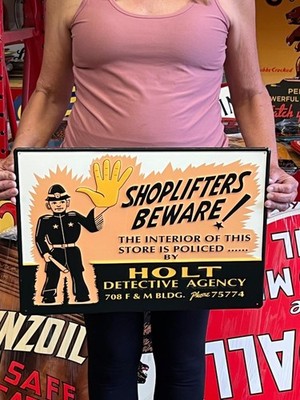 Vintage Anitque Old Style Metal Sign Shoplifters Beware Holts14x20 Made in USA