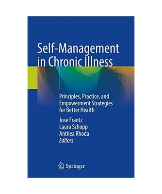 Self-Management in Chronic Illness: Principles, Practice, and Empowerment Strate