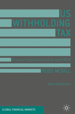 US Withholding Tax Practical Implications of QI and FATCA Ross Mcgill Buch xxx