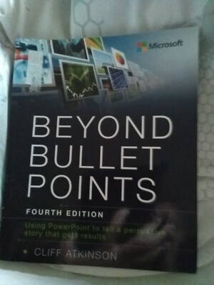 Beyond Bullet Points, Using PowerPoint, Fourth Edition