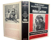 The First Hundred Years of Nino Cochise /told to A.K.Griffith-1971-HC/DJ-SIGNED!